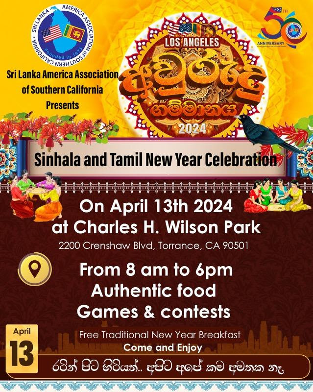 Happy Sinhala and Tamil New Year Celebrations next Saturday!

on Saturday April 13th in Torrance, Ca.

Please arrive early for a full kiribath breakfast